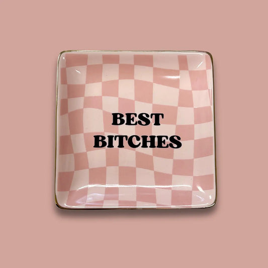 Best Bitches Trinket Tray