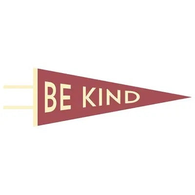 Be Kind Pennant